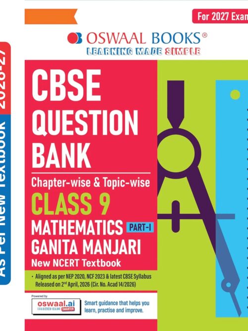 Oswaal CBSE Class 9 Mathematics Part-1 Question Bank Chapter-wise & Topic-wise | Based on NCERT Textbook Ganita Manjari | Includes Summary,...