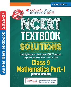 Oswaal NCERT Class 9 Textbook Solutions Mathematics Part-1 (Ganita Manjari) (Latest NCERT) | Revision Notes, Mind Maps, Solved Intext & Exercise Questions | Oswaal AINail every NCERT question - fully solved in-text & exercise questions, step-by-step. No tutor needed - clear, structured explanations for every concept. Mind Maps & Chapter Summaries - simplify complex concepts for quick understanding Revision Notes - crisp, exam-oriented notes for last-minute preparation Competency-Based Content - aligned with NCF-SE 2023 for critical thinking and application skills