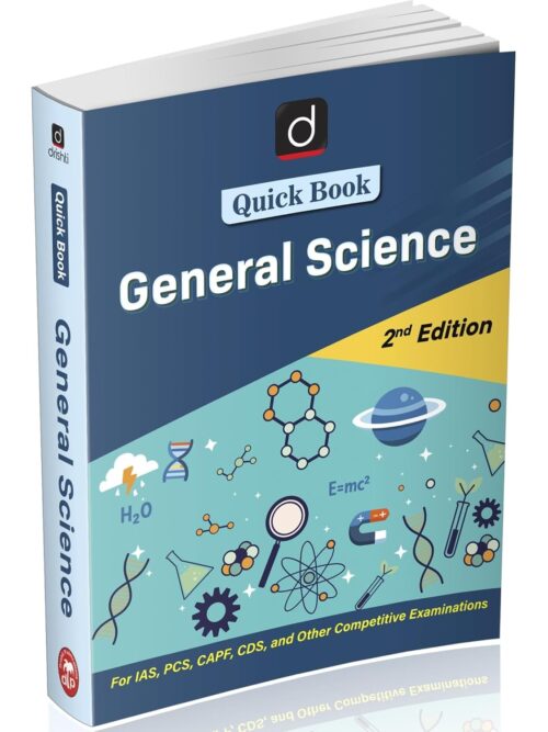 DRISHTI IAS Quick Book General Science 2nd Edition, English Medium, Complete Guide for IAS, PCS, CAPF, CDS & Competitive ExamsGeneral Science Question Bank (2nd Edition) – Drishti Publications Boost your preparation for competitive exams with the General Science Question Bank (2nd Edition) by Drishti Publications. This book is specially designed to provide a strong foundation in Physics, Chemistry, and Biology with concept-based learning and practice questions.  Key Features: Comprehensive coverage of General Science syllabus Includes Physics, Chemistry & Biology concepts Conceptual clarity with easy explanations Based on latest exam trends and patterns Useful for UPSC, State PCS, SSC, Railway & other exams Ideal for both beginners and advanced learners Subjects Covered: Physics: Motion, Force, Work, Energy, Waves, Light, Electricity & Magnetism Chemistry: Matter, Atom, Periodic Table, Acids, Bases, Metals & Carbon Compounds Biology: Cell Structure, Living World, Classification of Organisms, Plant & Animal Kingdom What You Will Learn: Fundamental concepts like motion, velocity, and acceleration Understanding of work, energy, and heat in physics Core chemistry topics like atoms, molecules, and reactions Biological concepts including cells, tissues, and biodiversity Scientific principles with real-life applications Why Choose This Book? This question bank is designed to strengthen both conceptual understanding and problem-solving skills. It covers important topics such as motion, energy, waves, electricity, atoms, periodic table, acids, and biological systems, making it a one-stop solution for science preparation. :contentReference[oaicite:3]{index=3}  The structured format helps in quick revision and effective practice, ensuring better performance in competitive exams.  Perfect companion for mastering General Science and achieving success in competitive exams!